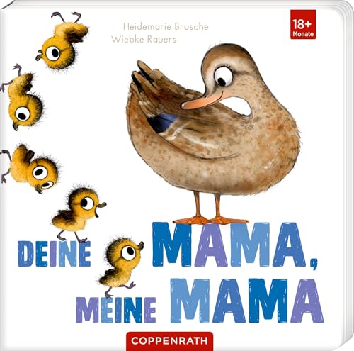 Deine Mama, meine Mama Deine Mama, meine Mama von Coppenrath Verlag GmbH & Co. KG