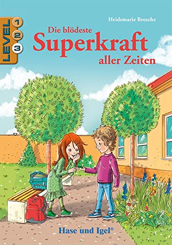 Die blödeste Superkraft aller Zeiten / Level 3: Schulausgabe von Hase und Igel Verlag