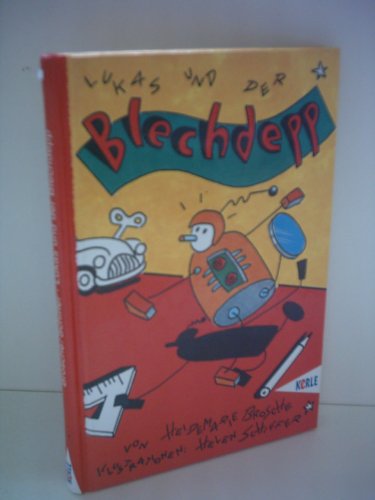 Lukas und der Blechdepp Lukas und der Blechdepp