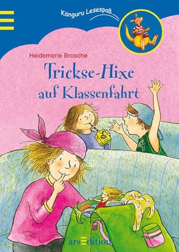 Trickse-Hixe auf Klassenfahrt