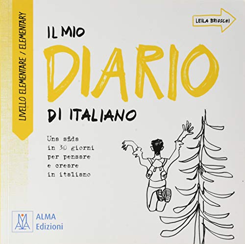 Il mio diario di italiano: Livello elementare / elementary von ALMA EDITORIAL