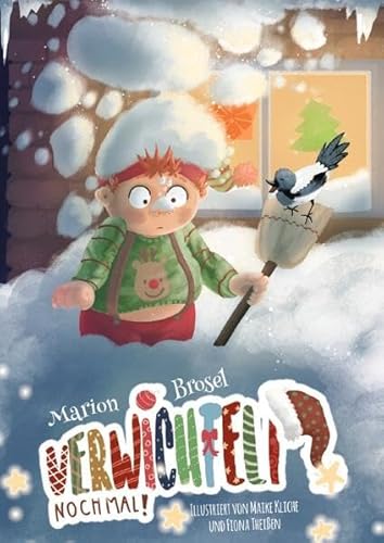 Geschichten über den Wichtel Harribert / Verwichtelt nochmal!: Eine Adventsgeschichte in 24 Kapiteln (Hardcoverausgabe mit ganzseitigen Bildern auf normalem Papier)