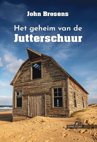 Het Geheim van de Jutterschuur von Uitgeverij Sam Northerlake