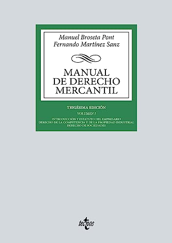 Manual de Derecho Mercantil: Vol. I. Introducción y estatuto del empresario. Derecho de la competencia y de la propiedad industrial. Derecho de ... Biblioteca Universitaria de Editorial Tecnos) von Tecnos