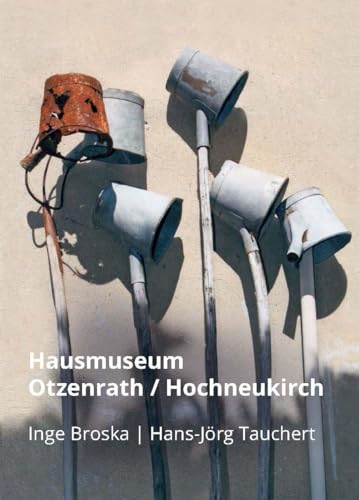 Hausmuseum Otzenrath / Hochneukirch von Edition Virgines