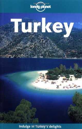Turkey (Lonely Planet Travel Guides)