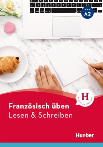 Französisch üben – Lesen & Schreiben A2: Buch von Hueber