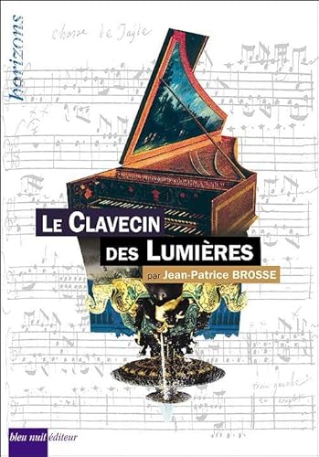 Le clavecin des Lumières von BLEU NUIT