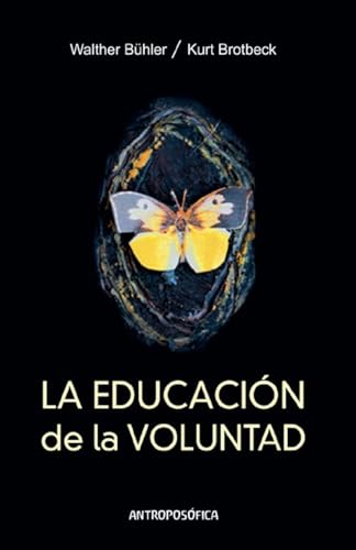 La Educación de la Voluntad La Educación de la Voluntad von Ariel Publisher