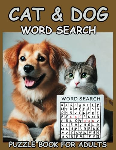Cat & Dog Word Search Book: 73 Large Print Puzzle Page for Adults Feature Relaxation and Stress Relief Cat & Dog Word Search Book: 73 Large Print Puzzle Page for Adults Feature Relaxation and Stress Relief von Independently published