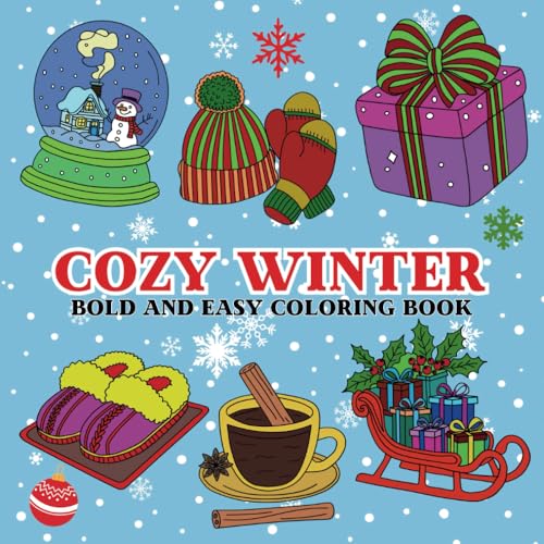 Cozy Winter : Bold And Easy Coloring Book: 50 Beautiful Design Pages for Adults And Kids Feature Relaxation and Stress Relief Cozy Winter : Bold And Easy Coloring Book: 50 Beautiful Design Pages for Adults And Kids Feature Relaxation and Stress Relief von Independently published