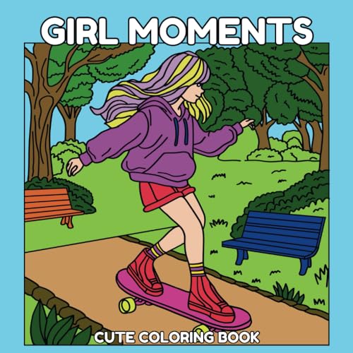 Girl Moments: Cute Coloring Book: 38 Beautiful Illustration Pages for Kids and Adults Feature Relaxation and Stress Relief Girl Moments: Cute Coloring Book: 38 Beautiful Illustration Pages for Kids and Adults Feature Relaxation and Stress Relief von Independently published