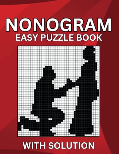 Nonogram Easy Puzzle Book: 52 Large Print Puzzle Pages for Adults Feature Relaxation Nonogram Easy Puzzle Book: 52 Large Print Puzzle Pages for Adults Feature Relaxation von Independently published