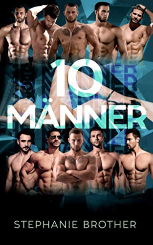 10 MÄNNER: EIN MENAGE-LIEBESROMAN (RIESIG SERIES, Band 6) 10 MÄNNER: EIN MENAGE-LIEBESROMAN (RIESIG SERIES, Band 6) von Independently published