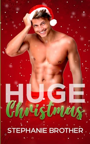 HUGE CHRISTMAS: A COMPANION NOVELLA TO HUGE SERIES BOOKS 1-4 von Independently published