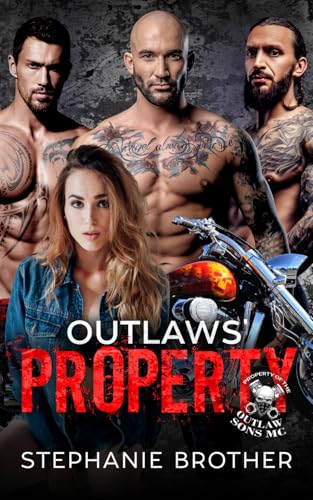 Outlaws' Property: A Biker Reverse Harem Romance (Property of the Outlaw Sons MC, Band 1) von Independently published