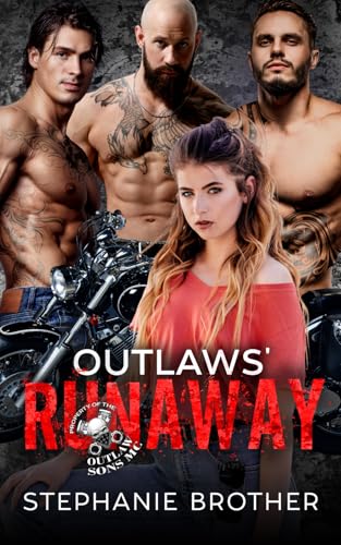 Outlaws' Runaway: A Biker Reverse Harem Romance (Property of the Outlaw Sons MC, Band 2) von Independently published
