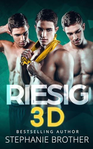 RIESIG 3D: EIN MENAGE-LIEBESROMAN (RIESIG SERIES, Band 4) von Independently published