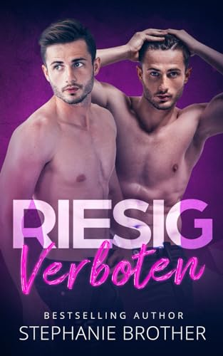 RIESIG VERBOTEN: EIN MENAGE-LIEBESROMAN (RIESIG SERIES, Band 5)