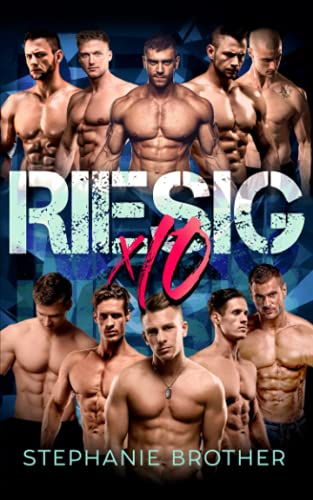 RIESIG X10: EIN MENAGE-LIEBESROMAN (RIESIG SERIES, Band 7) von Independently published