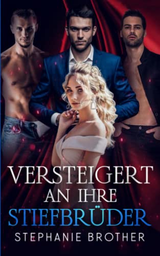 VERSTEIGERT AN IHRE STIEFBRÜDER: EINE UMGEKEHRTE JUNGFRAUENAUKTION HAREM ROMANZE (VERSTEIGERTE SERIE, Band 1)