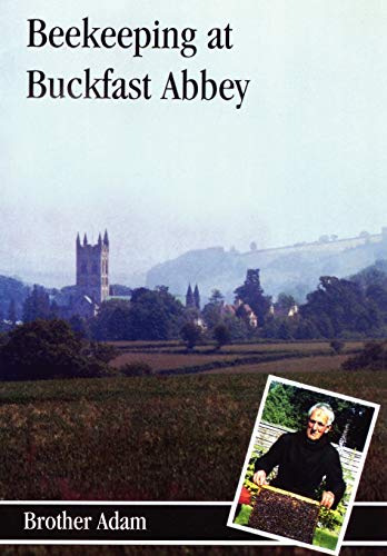 Beekeeping at Buckfast Abbey von Northern Bee Books