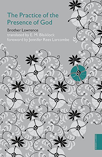 Practice of the Presence of God (Hodder Classics) von Hodder & Stoughton