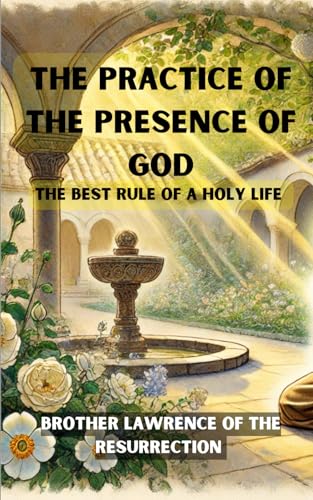 The Practice of the Presence of God von Independently published