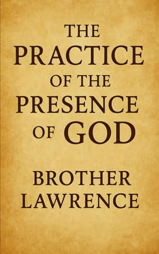 The Practice of the Presence of God von Independently published