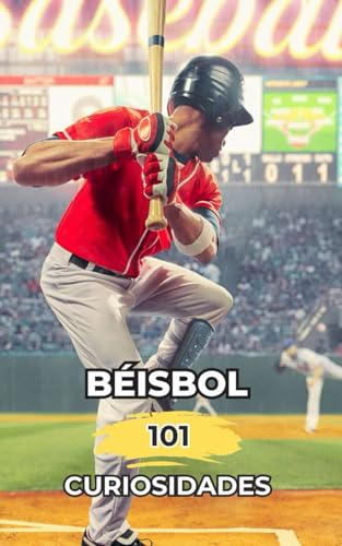 Béisbol 101 Curiosidades: Increíbles y Sorprendentes Acontecimientos Béisbol 101 Curiosidades: Increíbles y Sorprendentes Acontecimientos von Independently published