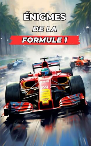 Énigmes de la Formule 1: Qu'est-ce que tu sais de la Formule 1 ? Mets-toi à l'épreuve Énigmes de la Formule 1: Qu'est-ce que tu sais de la Formule 1 ? Mets-toi à l'épreuve