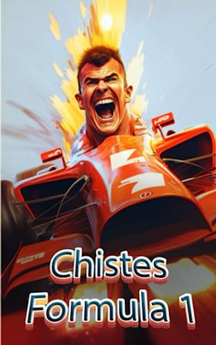 FORMULA 1 - 101 CHISTES: libro formula 1 FORMULA 1 - 101 CHISTES: libro formula 1 von Independently published