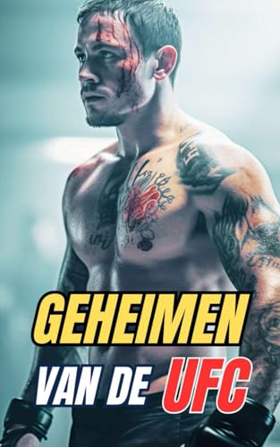 Geheimen van de UFC: Weetjes en Ongelooflijke Feiten Geheimen van de UFC: Weetjes en Ongelooflijke Feiten von Independently published