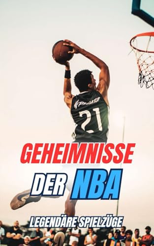 Geheimnisse der NBA : Legendäre Spielzüge