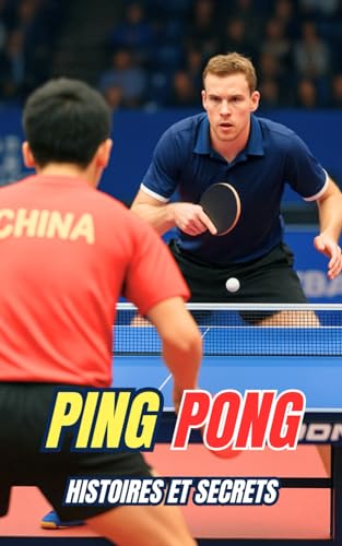 Ping Pong : Histoires et Secrets Ping Pong : Histoires et Secrets von Independently published