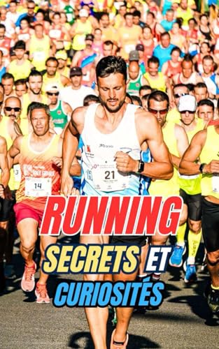Running : Secrets et Curiosités Running : Secrets et Curiosités von Independently published