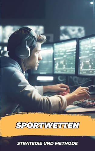 Sportwetten, Strategie und Methode Sportwetten, Strategie und Methode