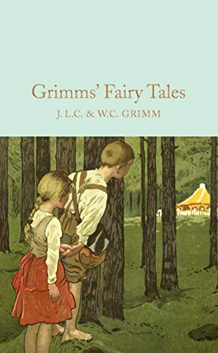 Grimms' Fairy Tales: Complete & Unabridged (Macmillan Collector's Library, 64)