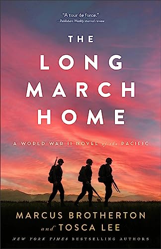 Long March Home: A World War II Novel of the Pacific von Revell