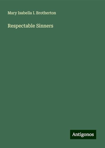 Respectable Sinners von Antigonos Verlag