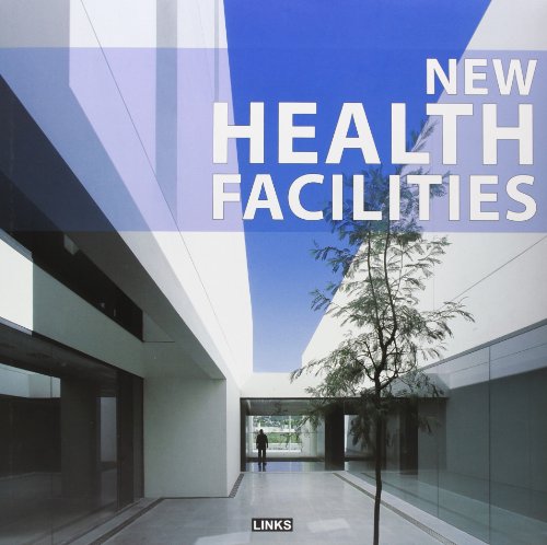 New Health Facilities: Edition en langue anglaise