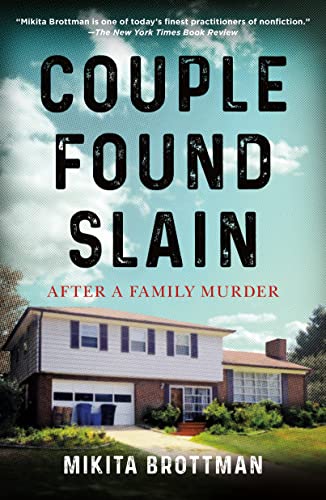 Couple Found Slain: After a Family Murder Couple Found Slain: After a Family Murder von Holt Paperbacks