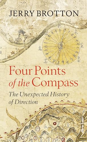 Four Points of the Compass: The Unexpected History of Direction von Allen Lane