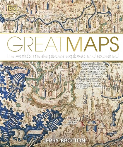 Great Maps: The World's Masterpieces Explored and Explained (DK History Changers)