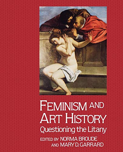 Feminism And Art History: Questioning The Litany (Icon Editions)