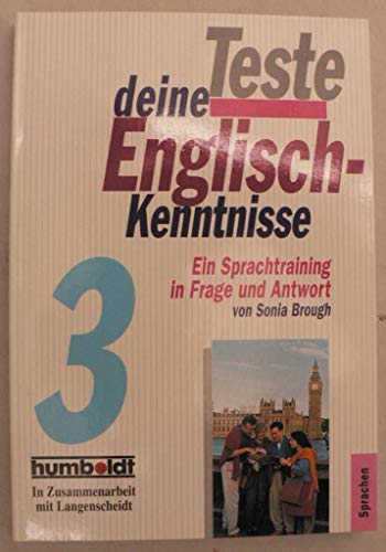Teste deine Englisch-Kenntnisse Teste deine Englisch-Kenntnisse