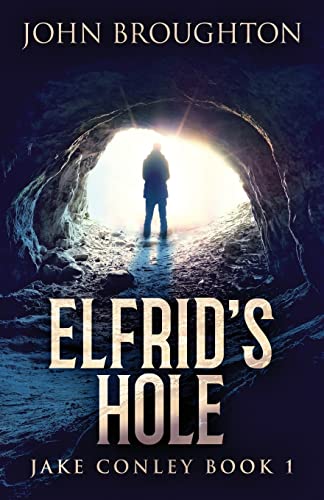 Elfrid's Hole (Jake Conley, Band 1) von Next Chapter