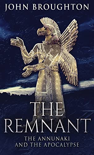 The Remnant: The Annunaki And The Apocalypse von Next Chapter