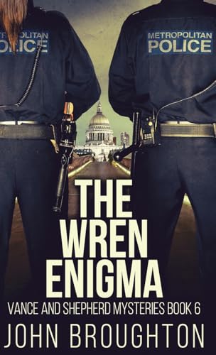 The Wren Enigma (Vance and Shepherd Mysteries, Band 6) von Next Chapter