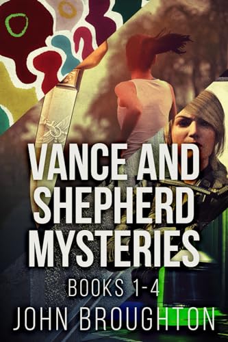 Vance And Shepherd Mysteries - Books 1-4 von Independently published